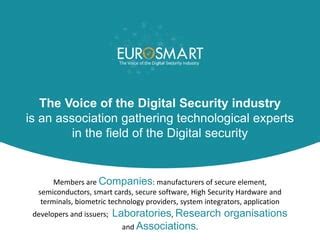 eurosmart smart cards|The voice of the Digital Security Industry .